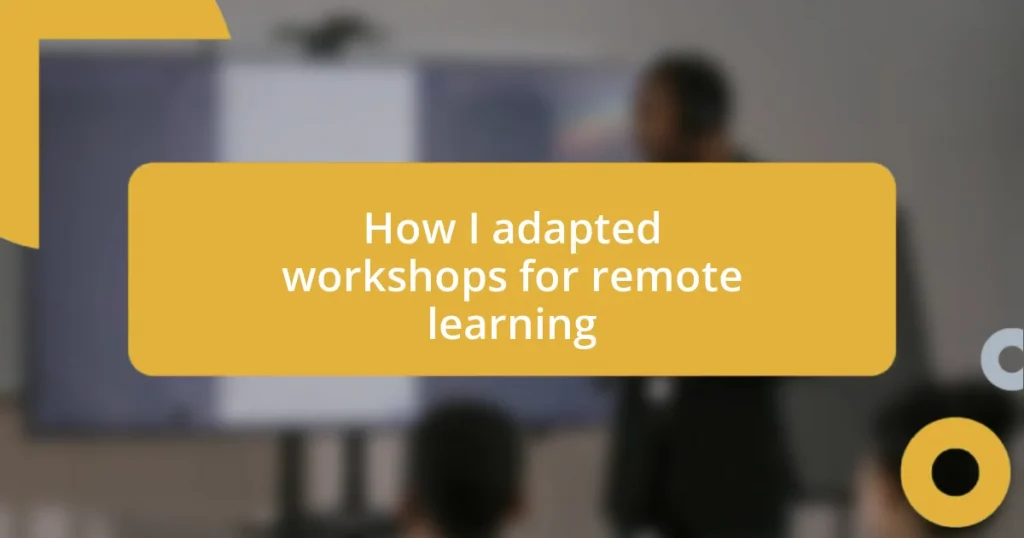 How I adapted workshops for remote learning