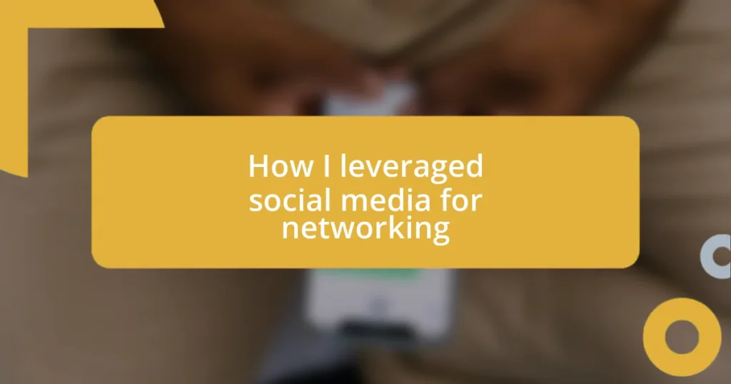 How I leveraged social media for networking