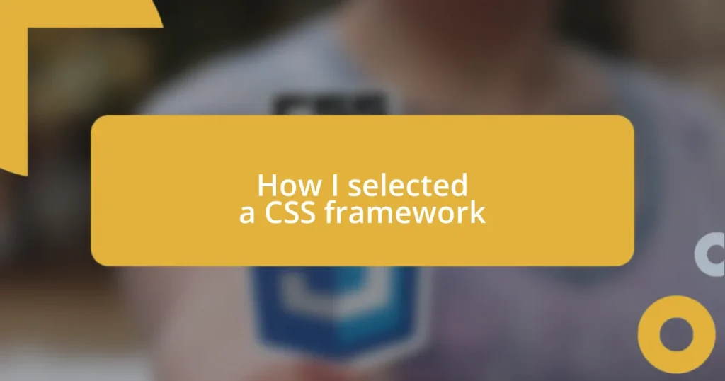 How I selected a CSS framework