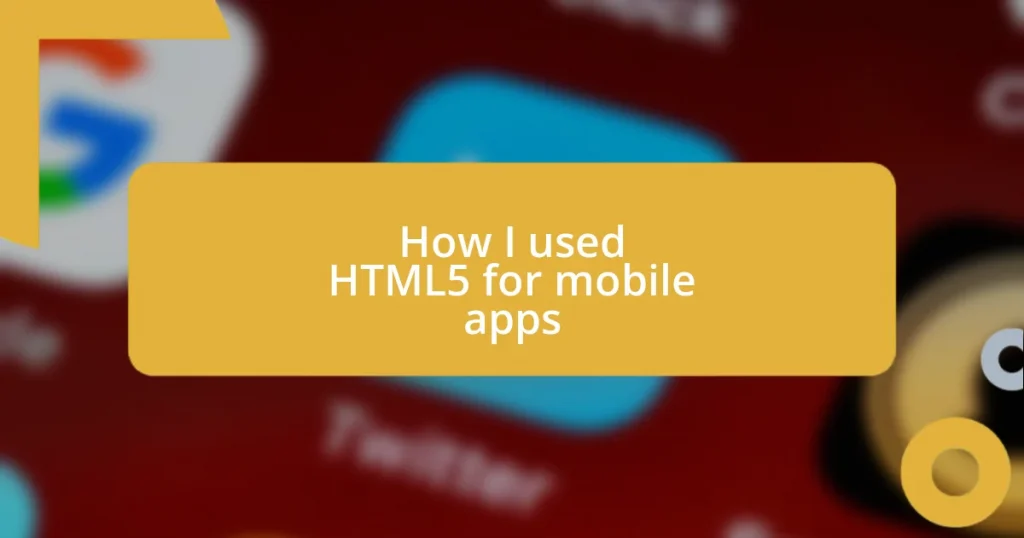 How I used HTML5 for mobile apps