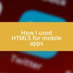 How I used HTML5 for mobile apps