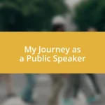 My Journey as a Public Speaker