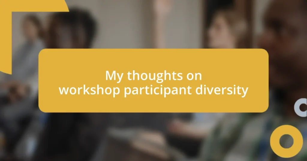 My thoughts on workshop participant diversity